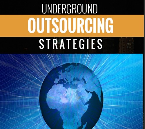 Product picture Underground Outsourcing Strategies PLR E-Book 