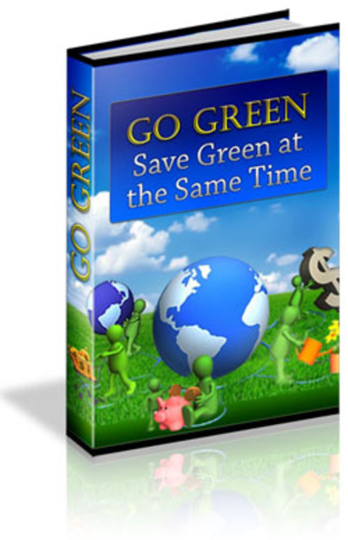 Product picture Go Green, Save Green MRR E-Book + Website + Bonus